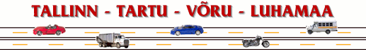 Tallinn-Tartu-V&otilde;ru-Luhamaa